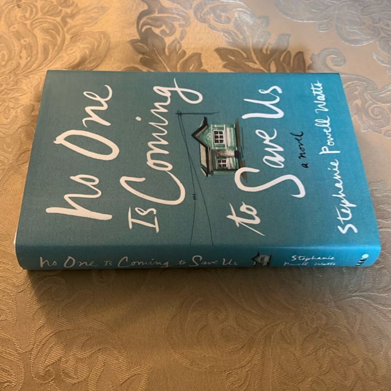 No One Is Coming to Save Us