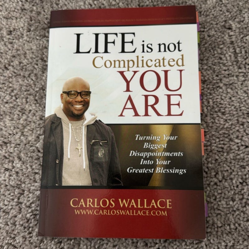 Life Is Not Complicated-You Are