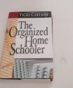 The Organized Home Schooler