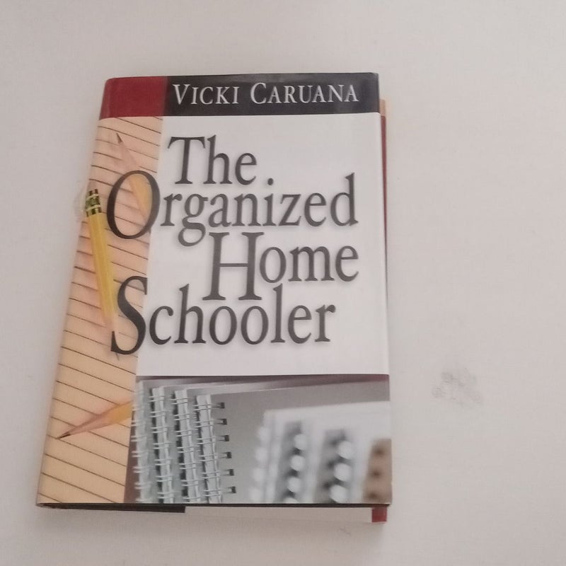 The Organized Home Schooler