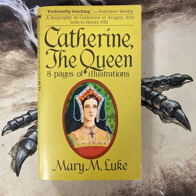 Catherine, The Queen
