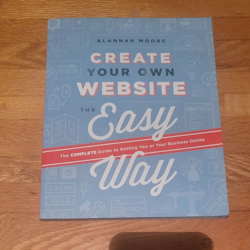 Create Your Own Website the Easy Way