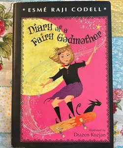 Diary of a Fairy Godmother