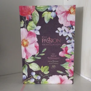 The Passion Translation New Testament (2020 Edition) Berry Blossoms