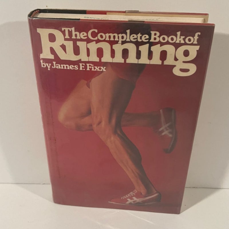 The Complete Book of Running, by Jim Fixx, hardbound, first edition, 1977