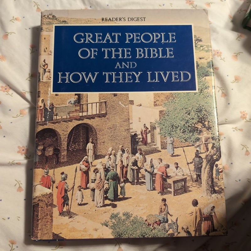 Great People of the Bible and How They Lived
