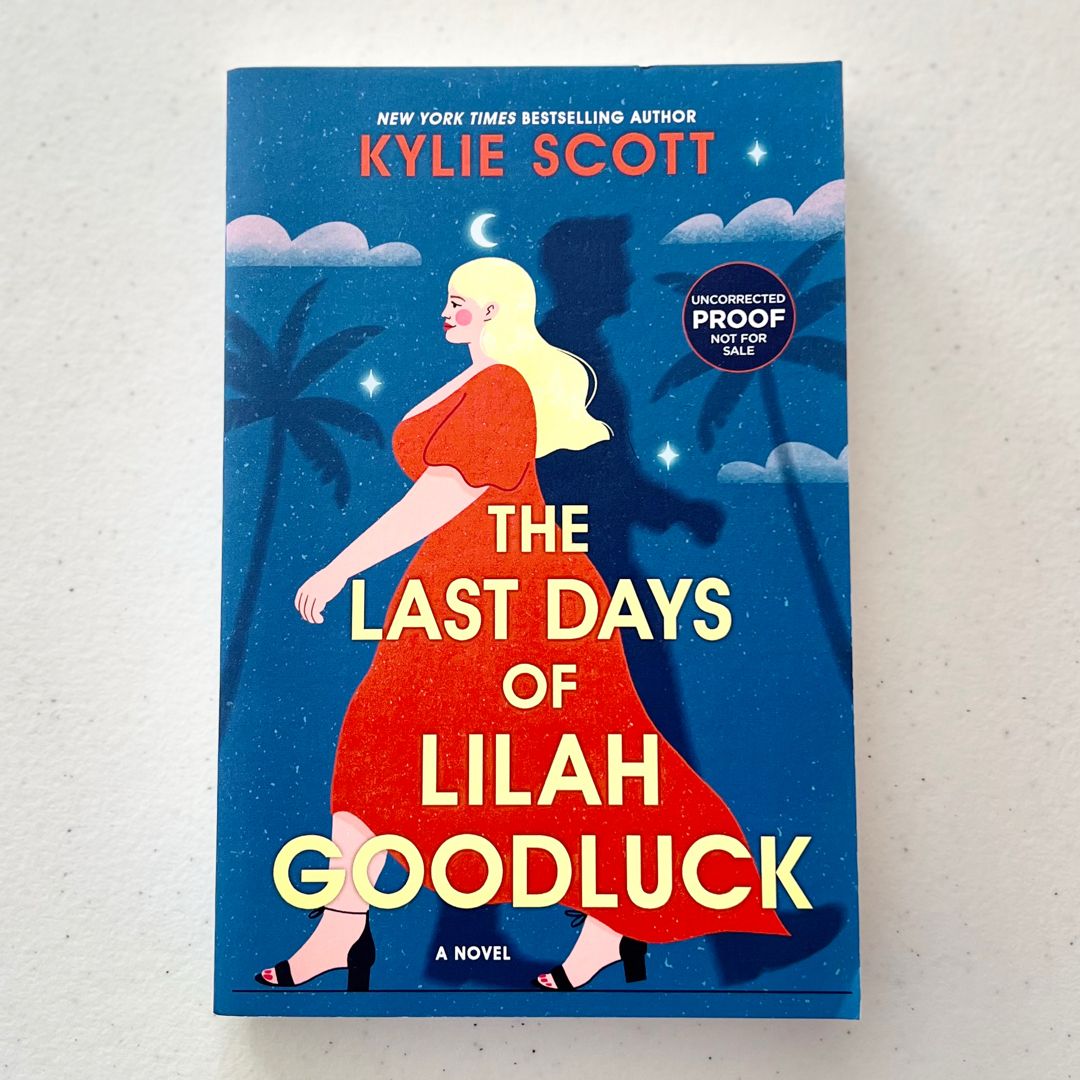 The Last Days of Lilah Goodluck (ARC)