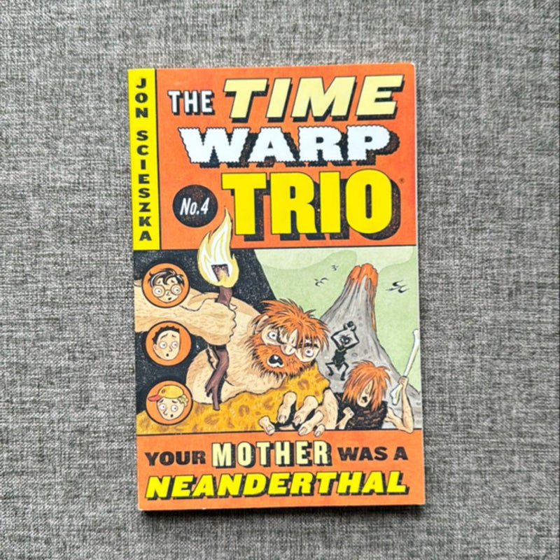 The Time Warp Trio The Good, the Bad, and the Goofy + Your Mother Was a Neanderthal