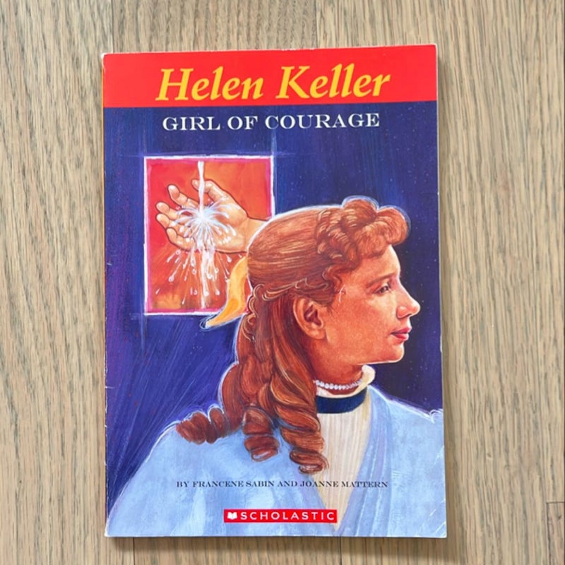 Helen Keller, Girl of Courage