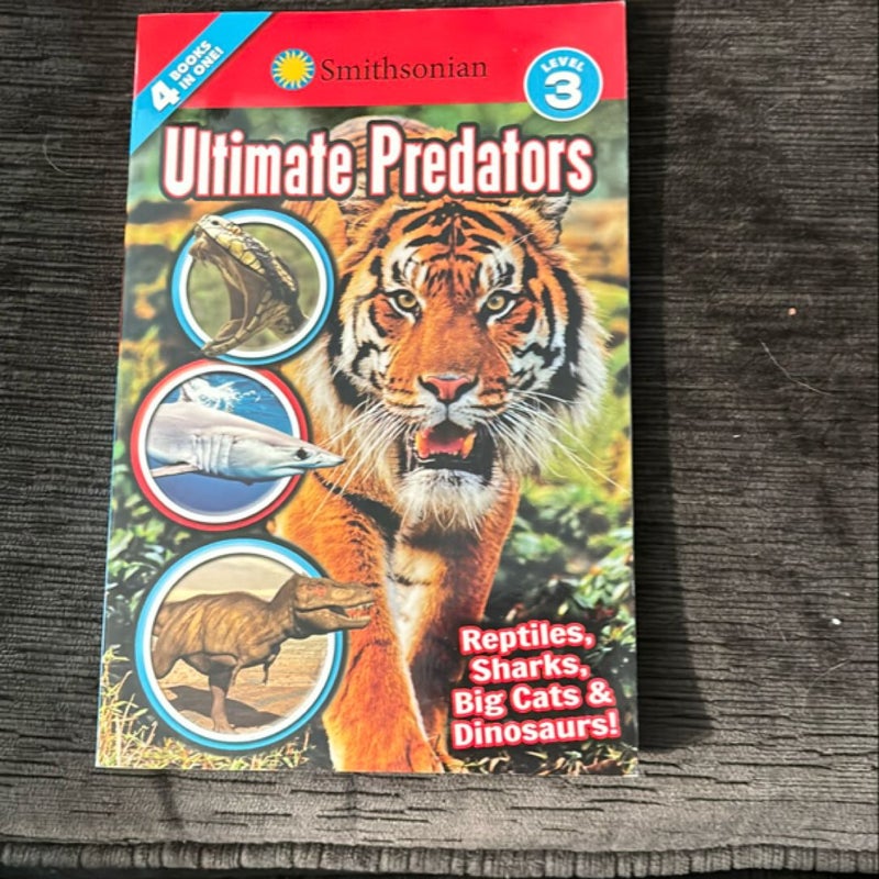 Smithsonian Readers: Ultimate Predators Level 3