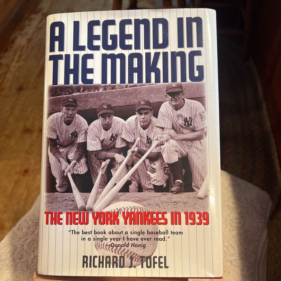 A LEGEND IN THE MAKING: The New York Yankees in 1939