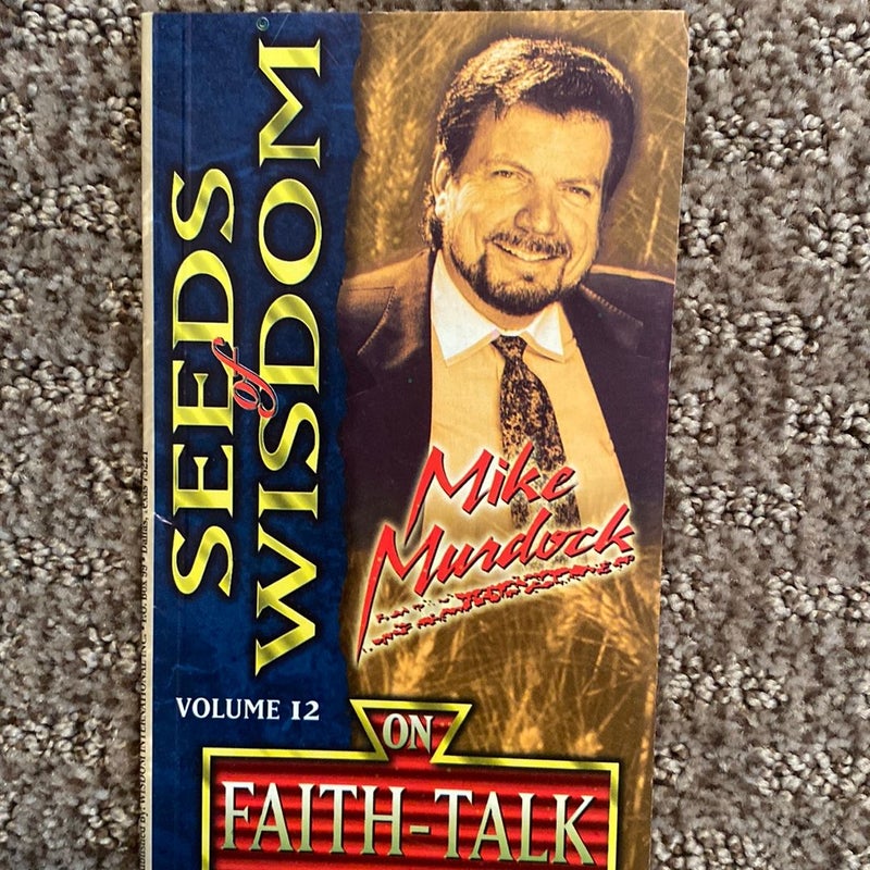 Seeds of Wisdom on Faith-Talk