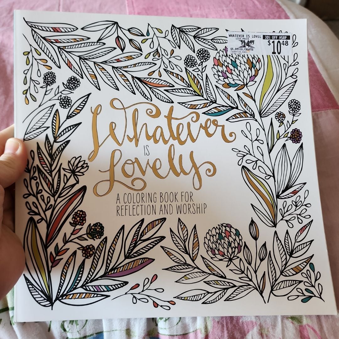 Whatever Is Lovely