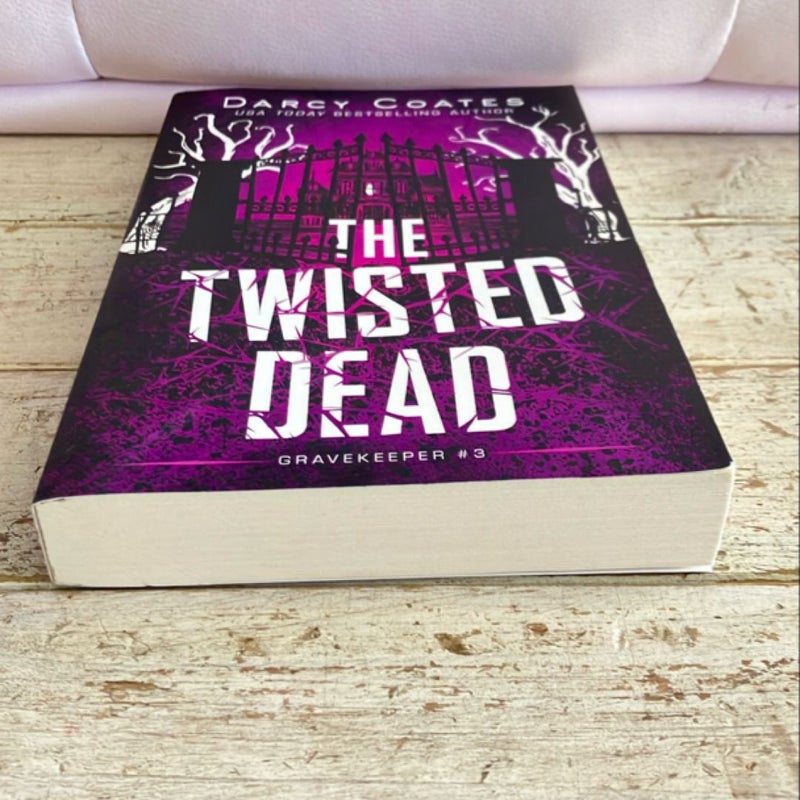 The Twisted Dead