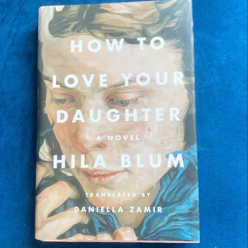 How to Love Your Daughter