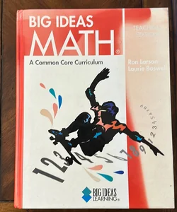 Big Ideas Math (Red) Teaching Edition