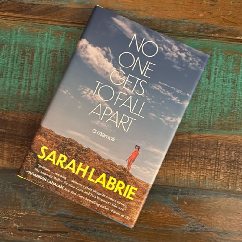 No One Gets to Fall Apart by Sarah LaBrie, Hardcover | Pangobooks