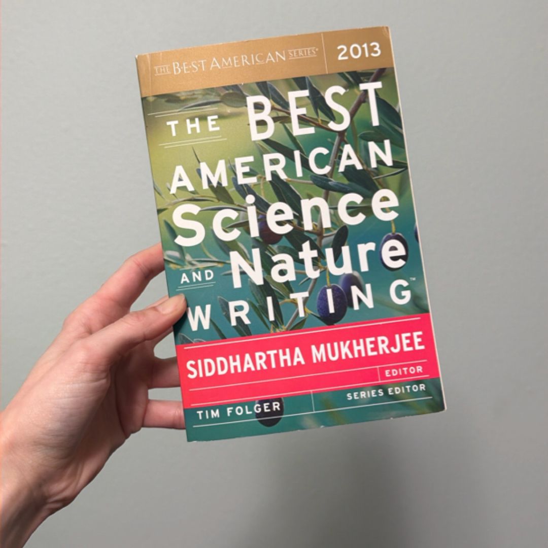 The Best American Science and Nature Writing 2013