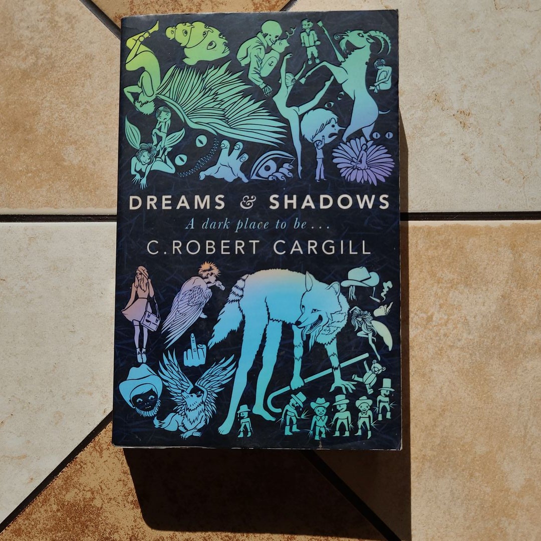 Dreams and Shadows