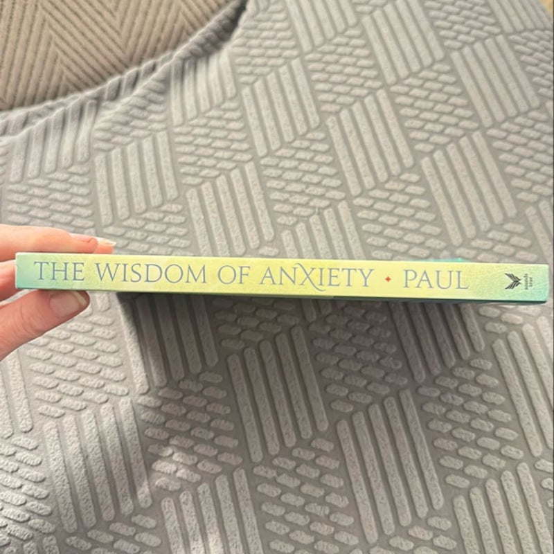 The Wisdom of Anxiety