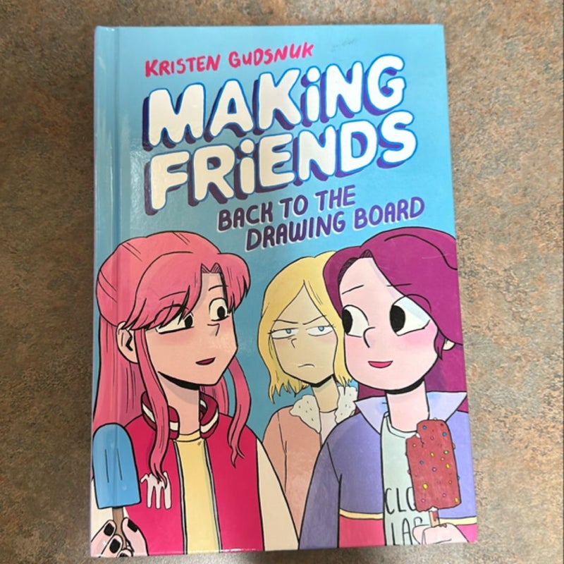 Making Friends: Back to the Drawing Board: a Graphic Novel (Making Friends #2) (Library Edition)