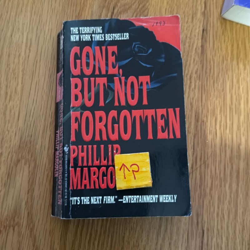 Gone, but Not Forgotten