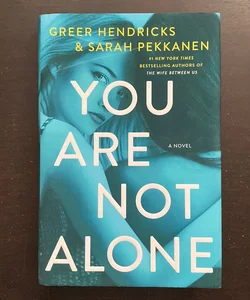 You Are Not Alone