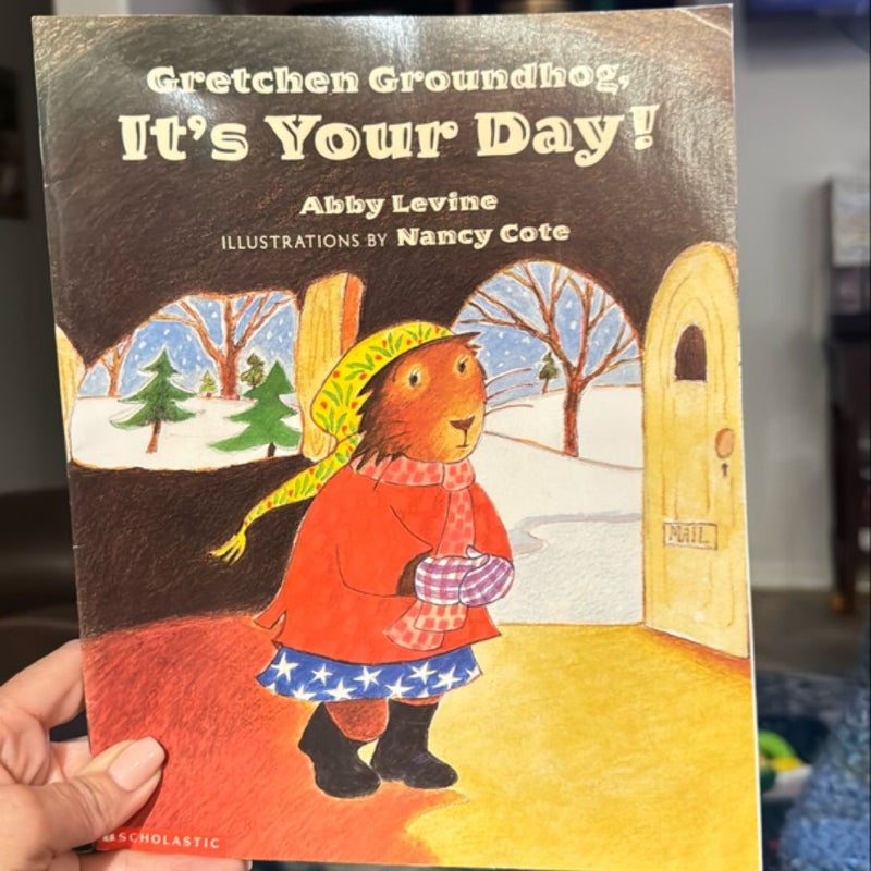 Gretchen Groundhog, It’s Your Day!