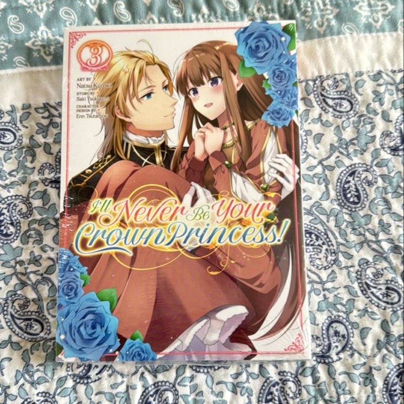 I'll Never Be Your Crown Princess! (Manga) Vol. 3