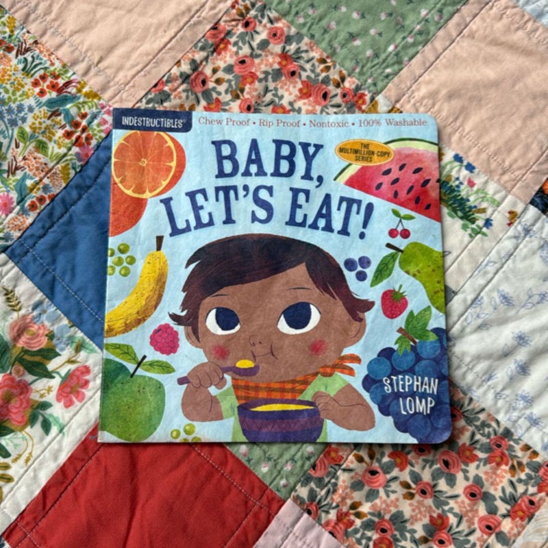 Indestructibles: Baby, Let's Eat!