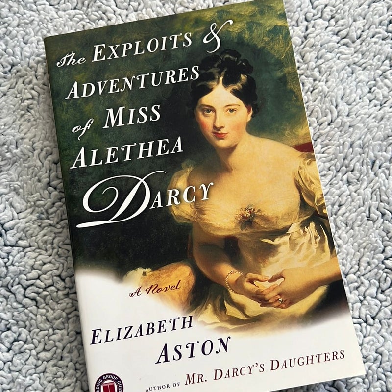 The Exploits and Adventures of Miss Alethea Darcy