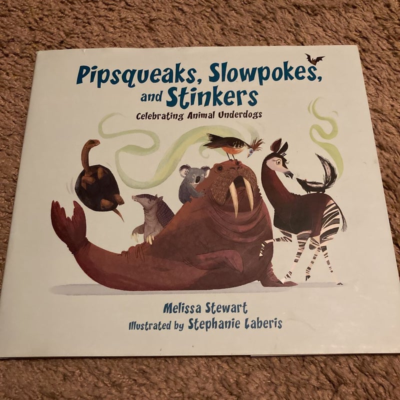 Pipsqueaks, Slowpokes, and Stinkers