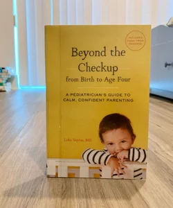 Beyond the Checkup from Birth to Age Four