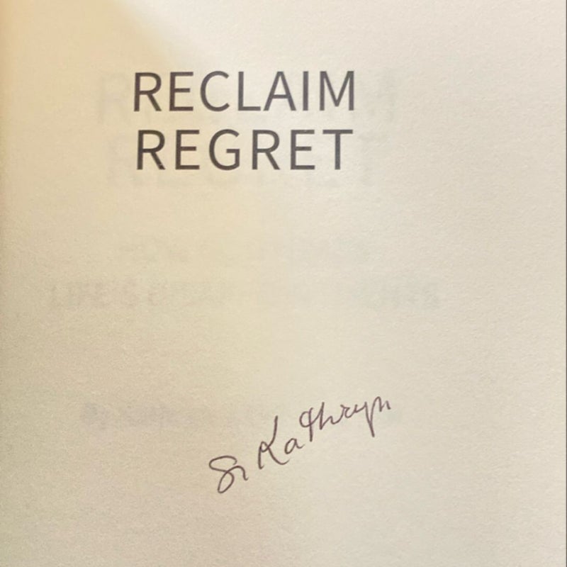 Reclaim Regret