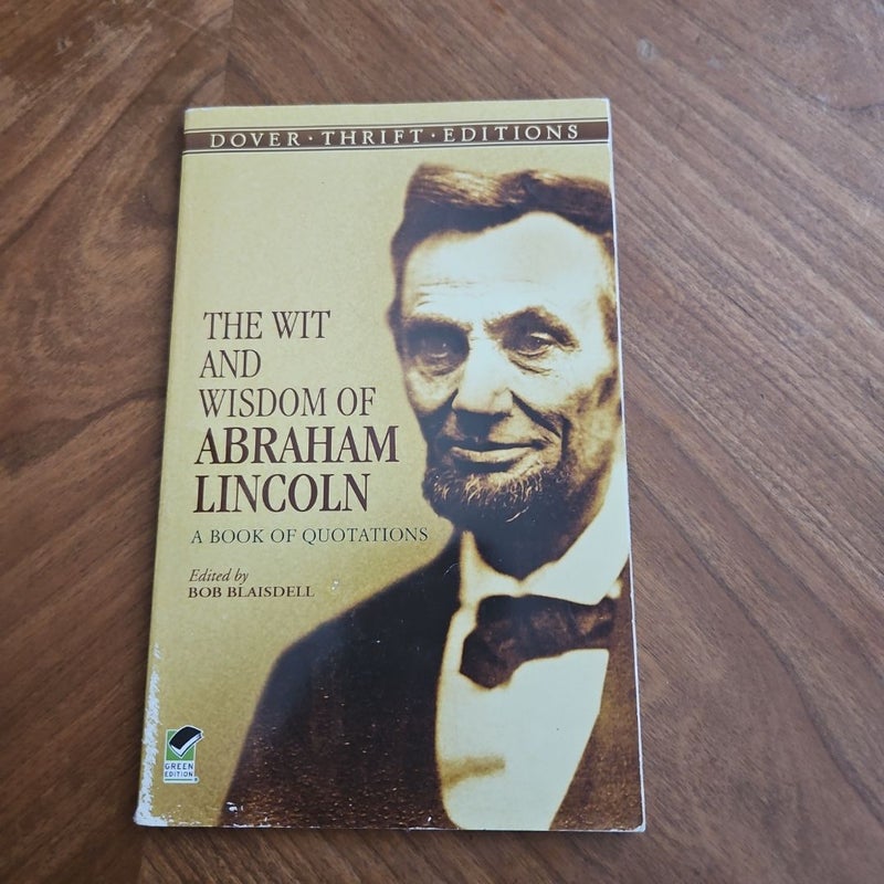 The Wit and Wisdom of Abraham Lincoln