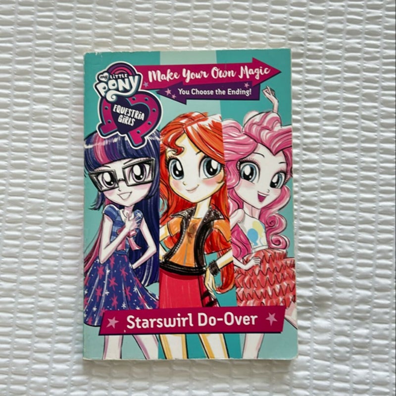 My Little Pony: Equestria Girls: Make Your Own Magic: Starswirl Do-Over