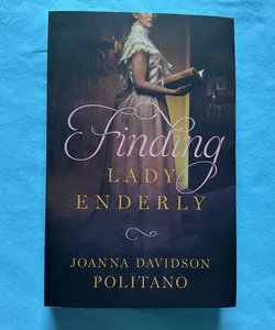 Finding Lady Enderly