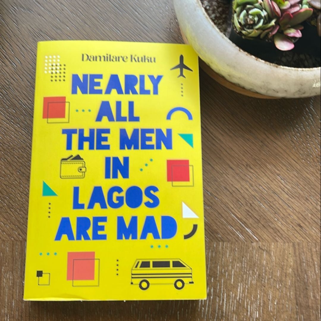 Nearly All the Men in Lagos Are Mad