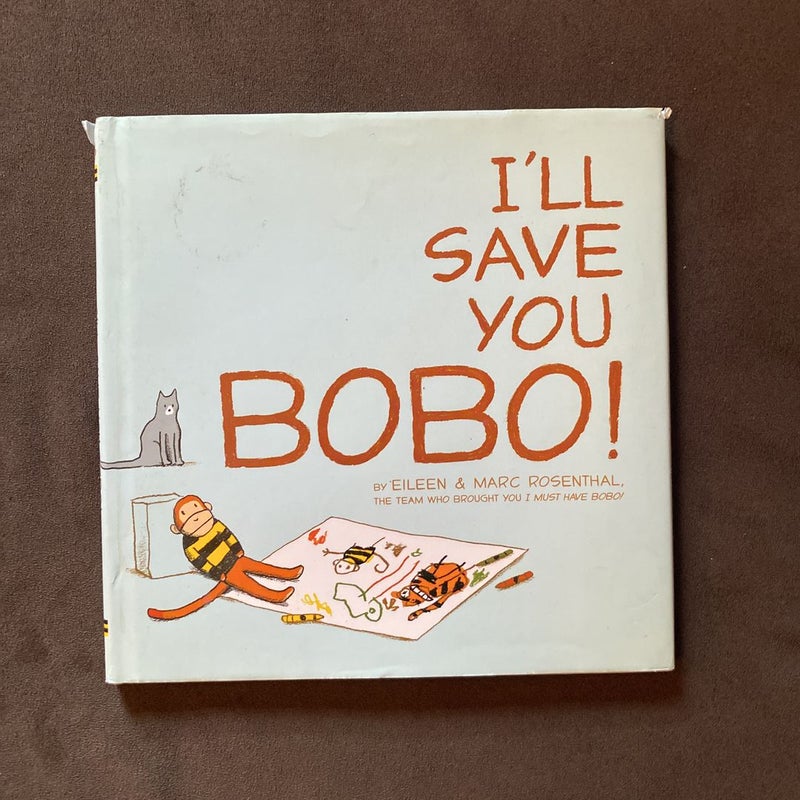 I'll Save You Bobo!