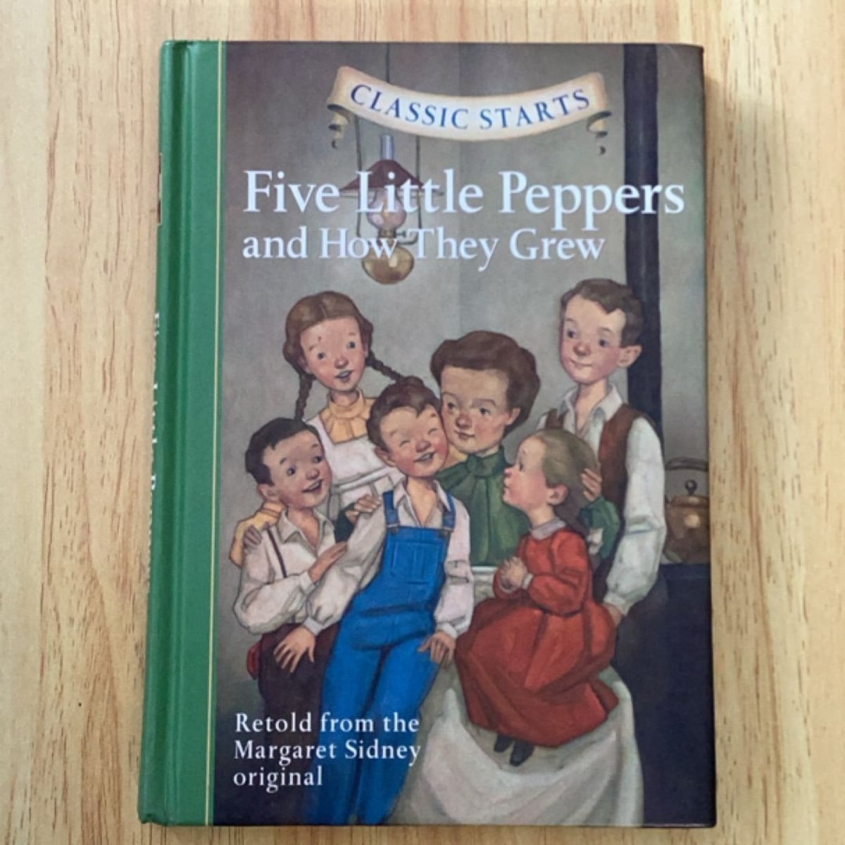 Classic Starts Five Little Peppers How T by Margaret Sidney,