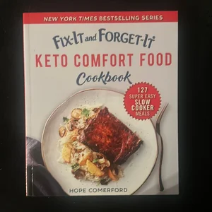 Fix-It and Forget-It Keto Comfort Food Cookbook