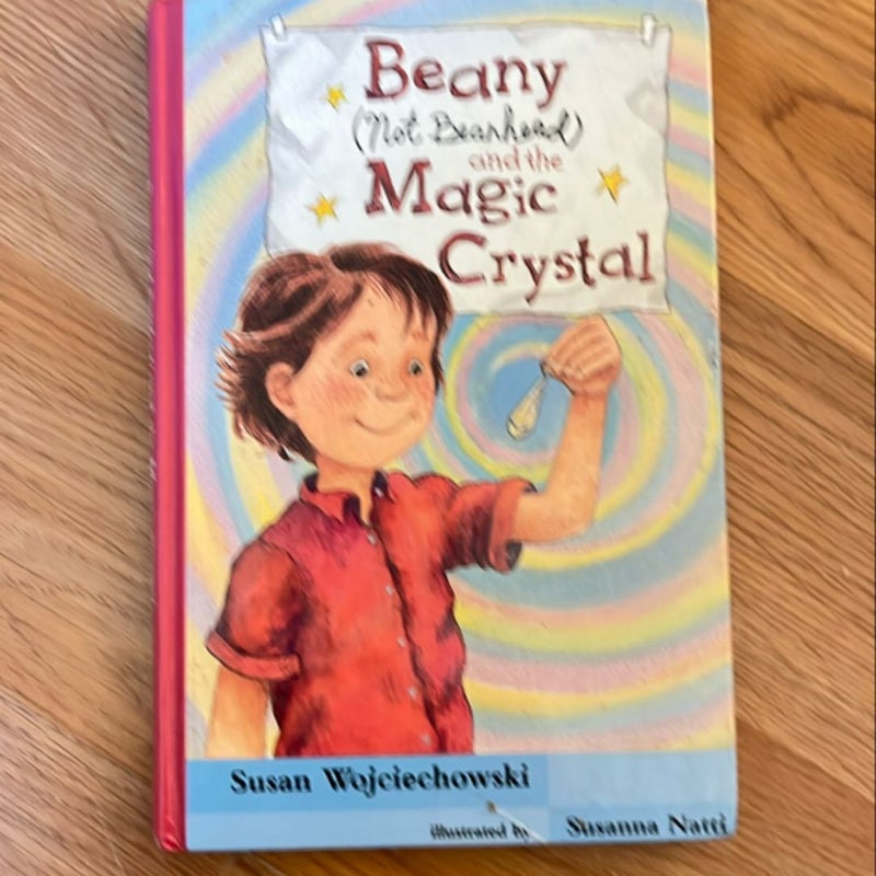 Beany, Not Beanhead and the Magic Crystal