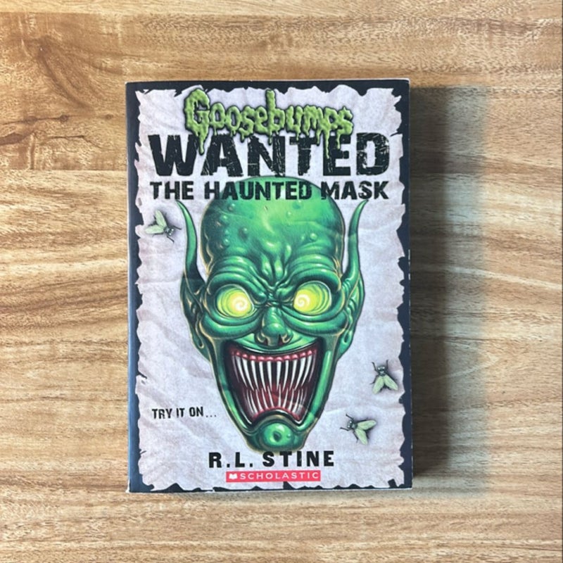 Goosebumps Wanted: the Haunted Mask