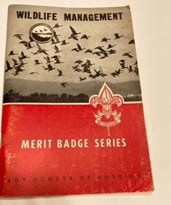 Wildlife Management- Boy Scout Merit Badge Series