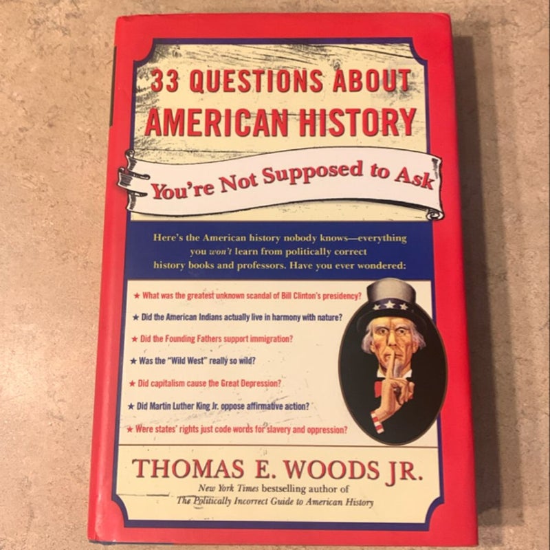 33 Questions about American History You're Not Supposed to Ask