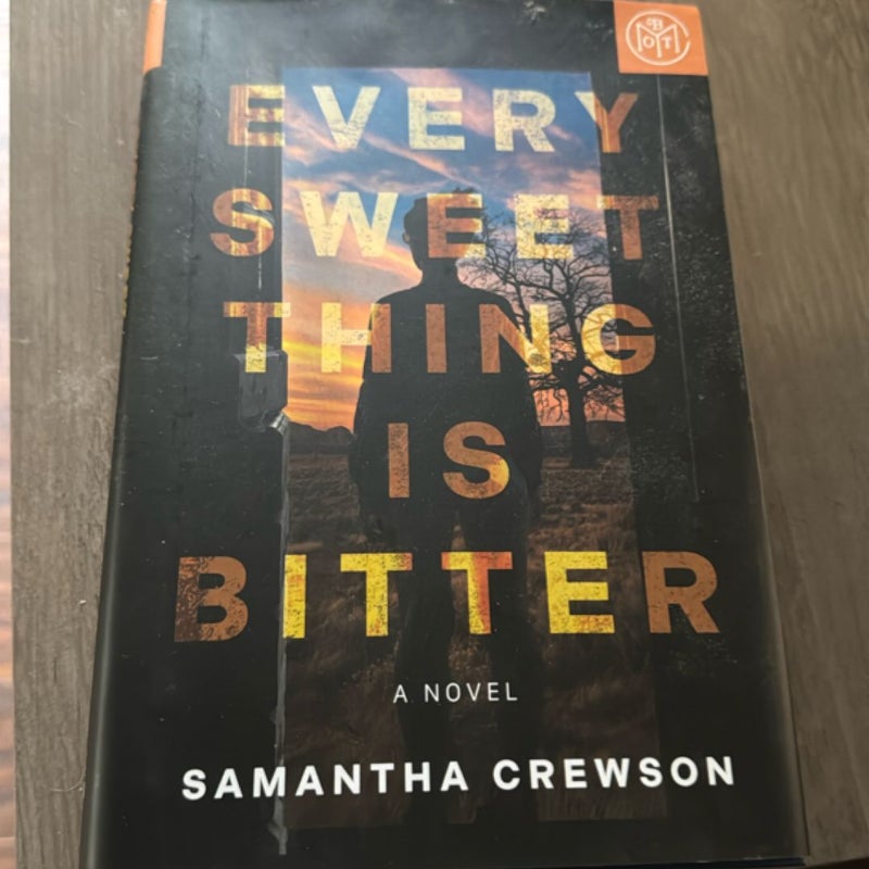 Every Sweet Thing Is Bitter