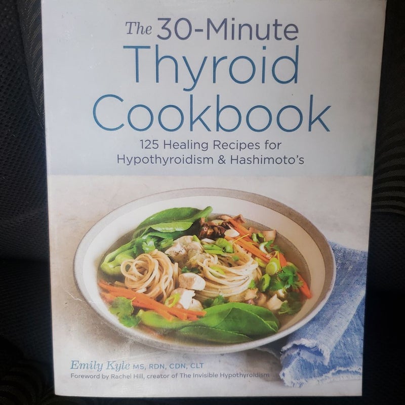 The 30-Minute Thyroid Cookbook