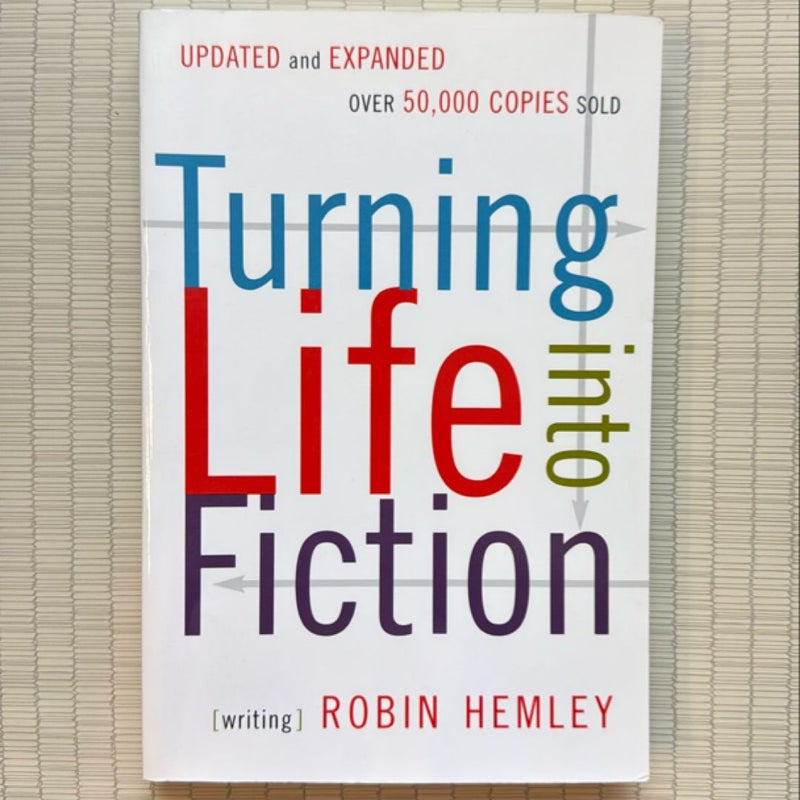 Turning Life into Fiction