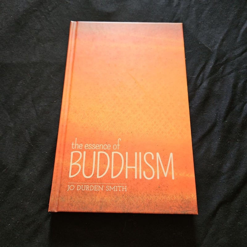 The Essence of Buddhism