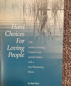 Hard Choices for Loving People